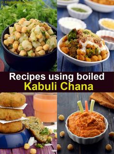 several pictures of food including bread, vegetables and dips with the words recipes using boiled kabuli chana