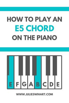 e5 chord piano Learn Piano, Music Theory, The Piano, Guitar Chords