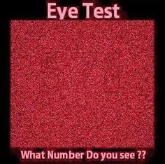 an eye test with the words what number do you see?