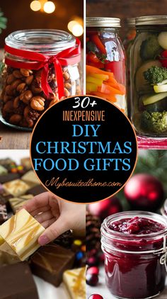 christmas food gifts in mason jars with text overlay that reads 30 expensive diy christmas food gifts