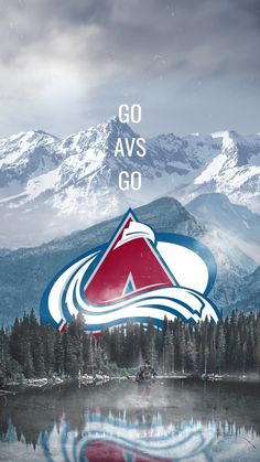 an image of a mountain lake with the words go av's go above it