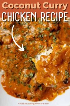 a close up of a plate of food with text overlay that reads coconut curry chicken recipe