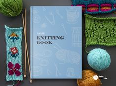 the knitting book is surrounded by yarn and crochet hooks, needles, and balls of yarn