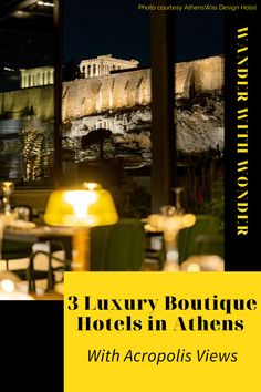 an image of a restaurant with the words 3 luxury boutique hotels in athens