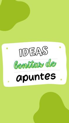 a sign that reads ideas bontiais de apuntes