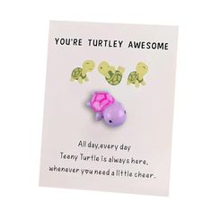 there is a card with two little turtles on it and the words, you're turtley awesome