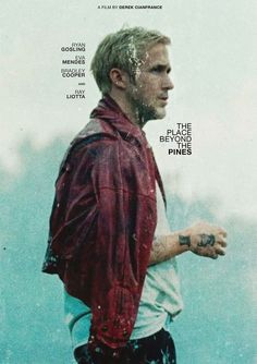 a movie poster for the place beyond pines with a man wearing a red leather jacket