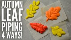 autumn leaf piping 4 ways