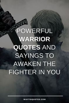 Quotes Strength Motivational, Yoga Warrior Quotes, Inner Warrior Quotes, Simple Warrior Tattoo, Ready For Battle Quotes, You Are A Fighter Quotes, Warrioress Quotes, Burn Survivor Quotes, Battle Quotes Warriors