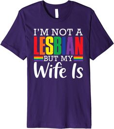 I'm Not A Lesbian But My Wife Is Funny Lgbt Rainbow Wedding Premium T-shirt Gay Wedding Dress, Lesbian Prom, Lgbt Wedding Ideas, Amelia Core, John Madden, Guess Who Game, Wedding Guess, Queer Weddings, Lgbt Wedding