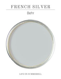 the french silver behr color is shown on a white background with text that reads, life on summerhill