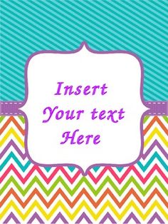 a colorful chevroned background with a white frame for the word insert your text here