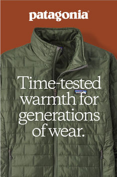 an advertisement for patagonia featuring a green jacket with the words time tested warmth for generations of wear