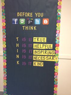 a bulletin board with the words before you think