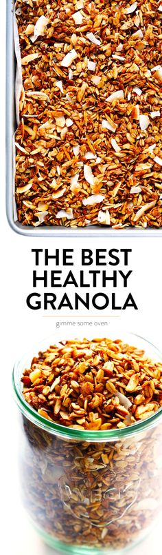 an image of granola in a glass bowl with the words, the best healthy granola