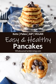 a stack of pancakes with chocolate chips on top and the words easy & healthy pancakes