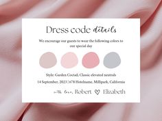 the dress code date card is displayed on a pink satin background with three different colors