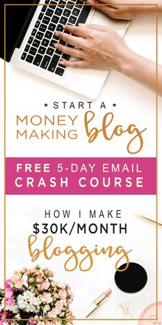 a woman typing on her laptop with the words start a money making blog and free 5 - day email crash course