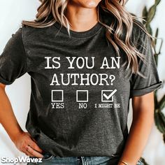 Looking for the perfect gift for an author? Look no further than our Author Shirt! This comfortable shirt is perfect for any writer, whether they are new or experienced. Not only is it a great way to show your support, but it's also a hilarious and stylish way to show off your fandom. Who wouldn't love getting a gift from their favorite author?  Our shirt options feel soft and comfortable made from cotton (heather colors also contain polyester).  - Soft t-shirts with quality shirt print - Fast c Bookish Crew Neck T-shirt With Letter Print, Bookish Short Sleeve T-shirt With Funny Text, Literary Style Short Sleeve Screen Print Tops, Screen Print Short Sleeve Tops, Bookish Crew Neck Shirt With Text Print, Bookish Crew Neck Top With Text Print, Bookish Crew Neck Shirt With Graphic Print, Crew Neck Shirt With Text Print, Literary Black Cotton T-shirt