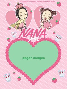 a pink heart with two girls on it and the words nana written in english