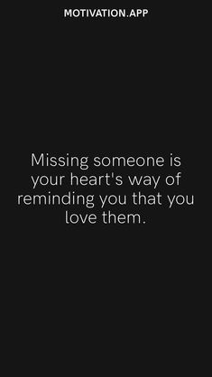 a black and white photo with the words missing someone is your heart's way of reminding you that you love them