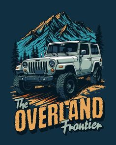 a jeep driving down a dirt road in front of a mountain with the words, the overland frontier