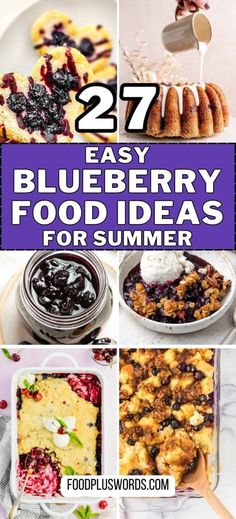 blueberry food ideas for summer with the title overlaying it's images