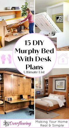 the top ten diy murphy bed with desk plans that are easy to make and great for