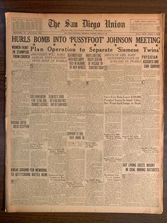 an old newspaper with some writing on the front and back pages that read, the san diego union hurts bomb into pussypot johnson meeting