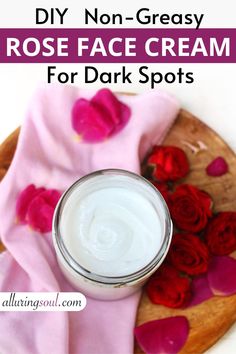 DIY Non-Greasy Rose Face Cream For Dark Spots Face Cream For Dark Spots, Eye Health Remedies, Eye Cream For Wrinkles, Homemade Skincare, Cream For Dark Spots, Natural Face Cream, Rose Face