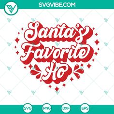 santa's favorite ho svg file