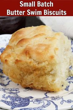 a small batch of butter swim biscuits on a blue and white plate with text overlay