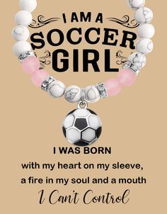 a bracelet with a soccer ball on it and the words i am a soccer girl