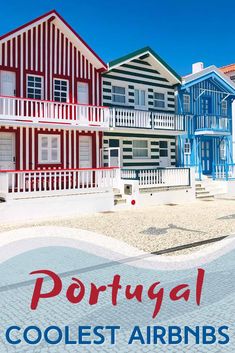 several colorful buildings with the words portugal coolest airbnbs in front of them