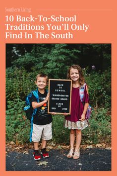 two children standing next to each other holding a sign that says, 10 back - to - school traditions you'll only find in the south