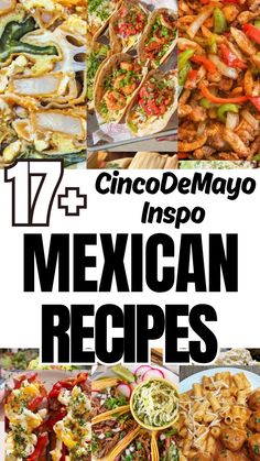 mexican food is shown with the words cincodelmajo inspo on it