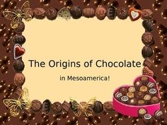 the origins of chocolate in mesoamerica