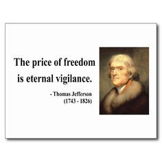 thomas jefferson quote about the price of freedom is eternal vigilance with an image of