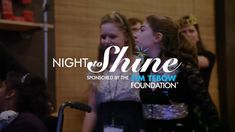 two girls standing next to each other with the words night of shine surrounded by them