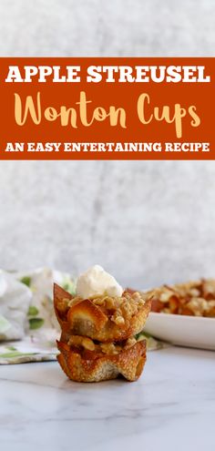 apple streusel wonton cups are an easy entertaining recipe for the fall season