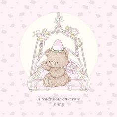 a teddy bear on a swing with the words, a teddy bear on a rose swing