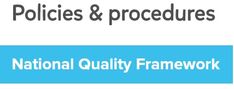 the national quality framework for policy and procedure