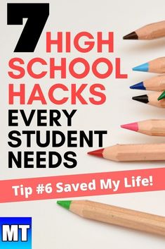 several pencils with the words high school hacks every student needs tip 6 saved my life