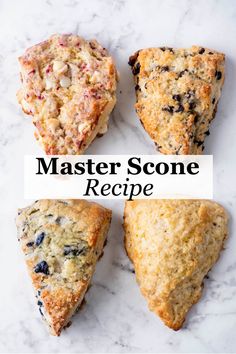 four scones on a marble surface with the words, master scone recipe above them