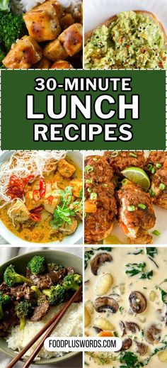 30 minute lunch recipes that are delicious and easy to make