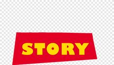 a red and yellow sign that says story on it, with the word'story'in