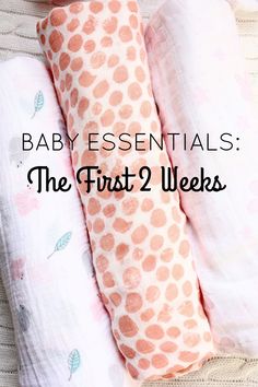 baby essentials the first 2 weeks