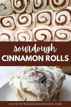 cinnamon rolls with icing on top and the words sourdough cinnamon rolls below