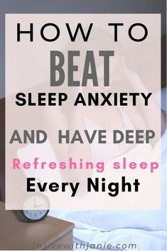 How to Cope With sleep Anxiety Naturally: - Thrive With Janie How To Stop Snoring, Natural Sleep Aids, Sleep Remedies, Natural Sleep Remedies, Sleep Solutions, Sleep Problems, Natural Sleep, Healthy Sleep