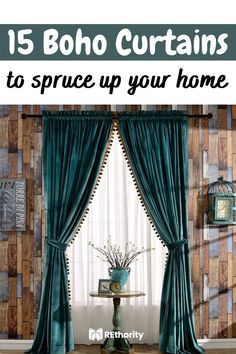 curtains with the words 15 boho curtains to spruce up your home